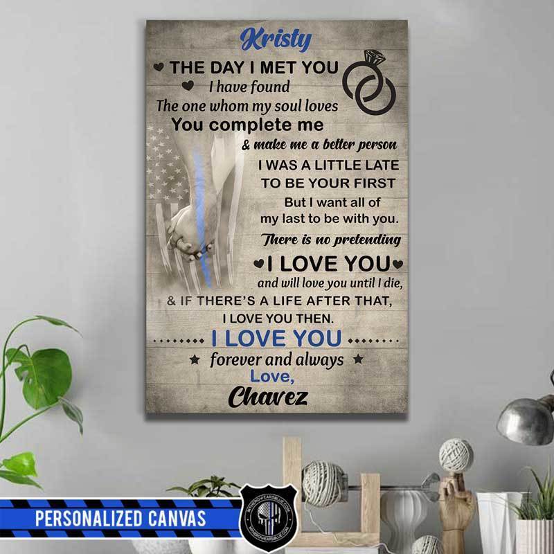Canvas Prints 16" x 24" - BEST SELLER The Day I Met You Thin Blue Line Canvas Print