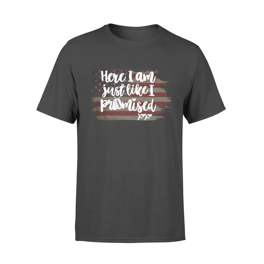 Army - Here I Am Just Like I Promised Personalized Shirt