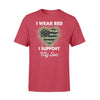 Army - Red Friday I Wear Red Support Personalized Shirt