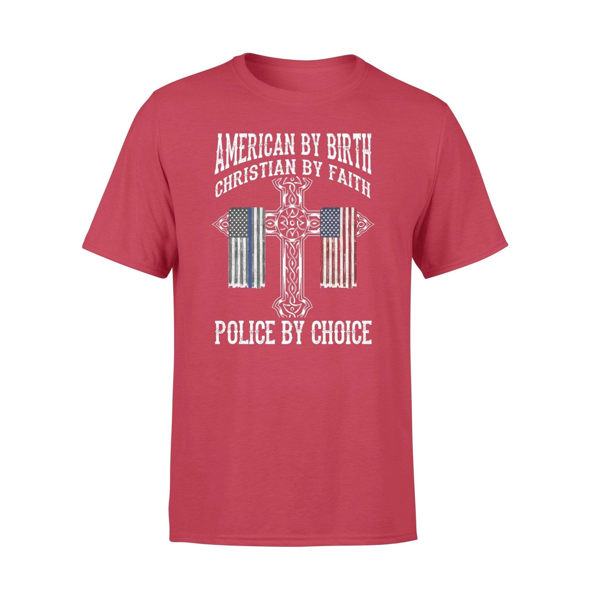 TBL - Christian By Faith Police By Choice Shirt