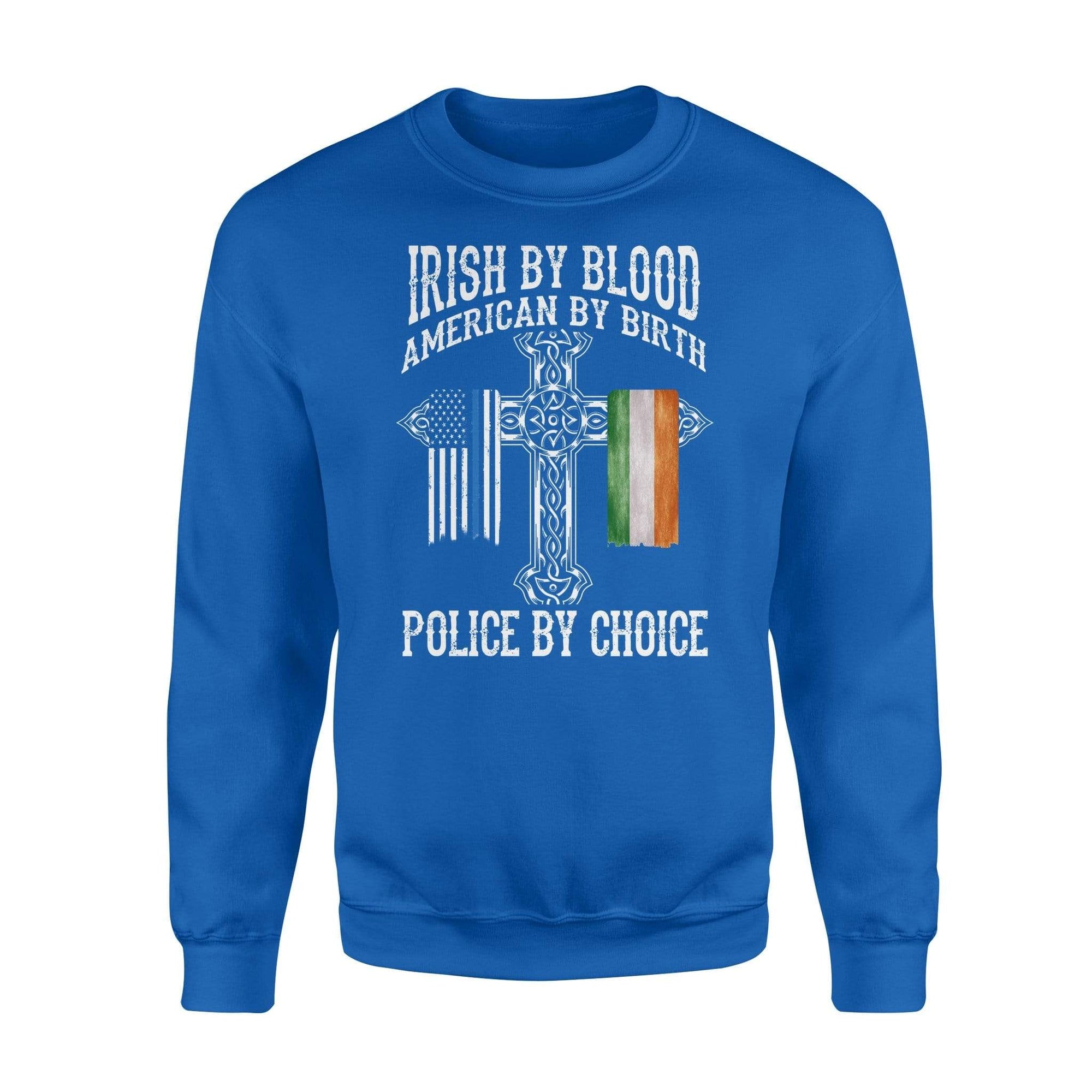 Thin Blue Line - St Patrick Day Irish By Blood Police By Choice Shirt - Standard Fleece Sweatshirt