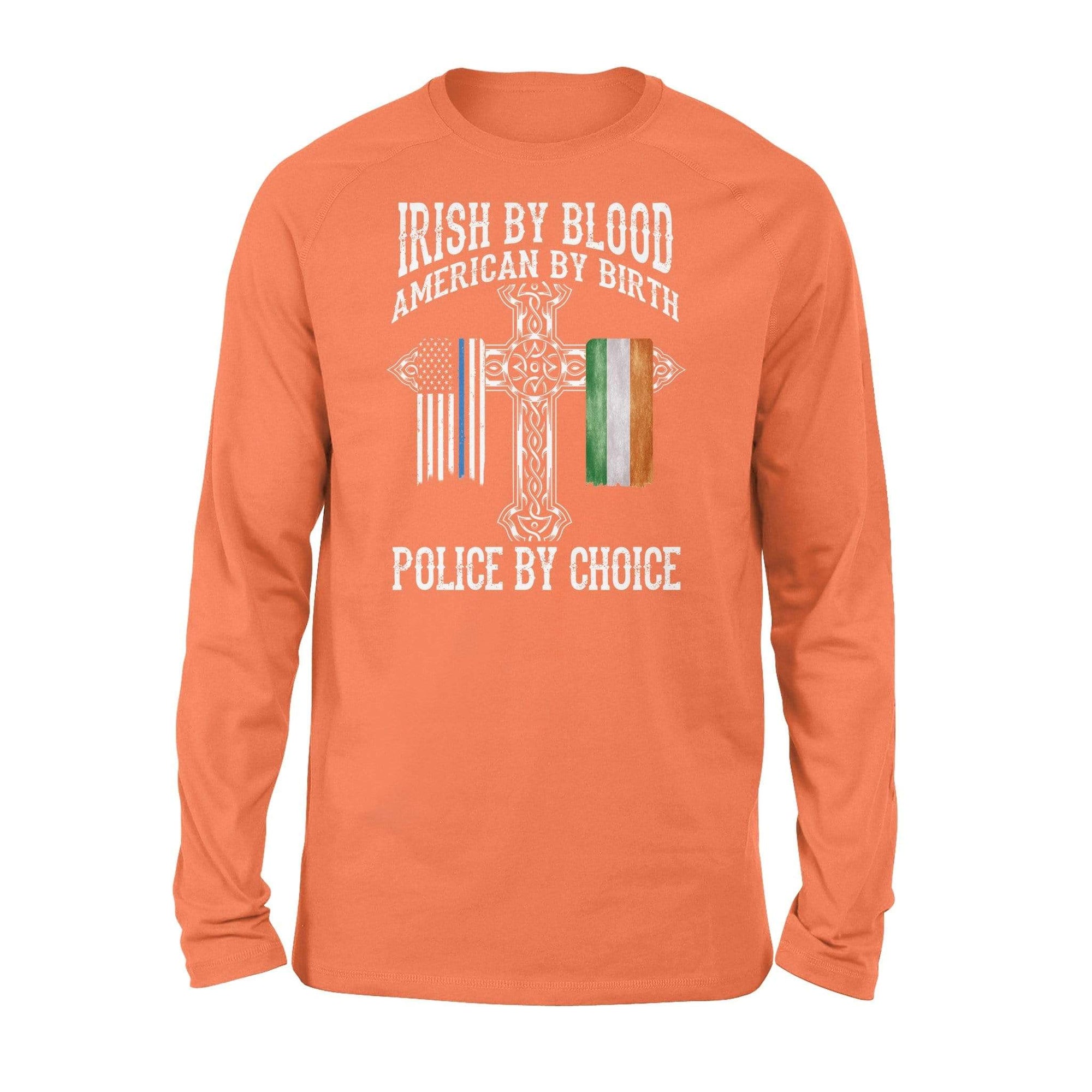 Thin Blue Line - St Patrick Day Irish By Blood Police By Choice Shirt - Standard Long Sleeve