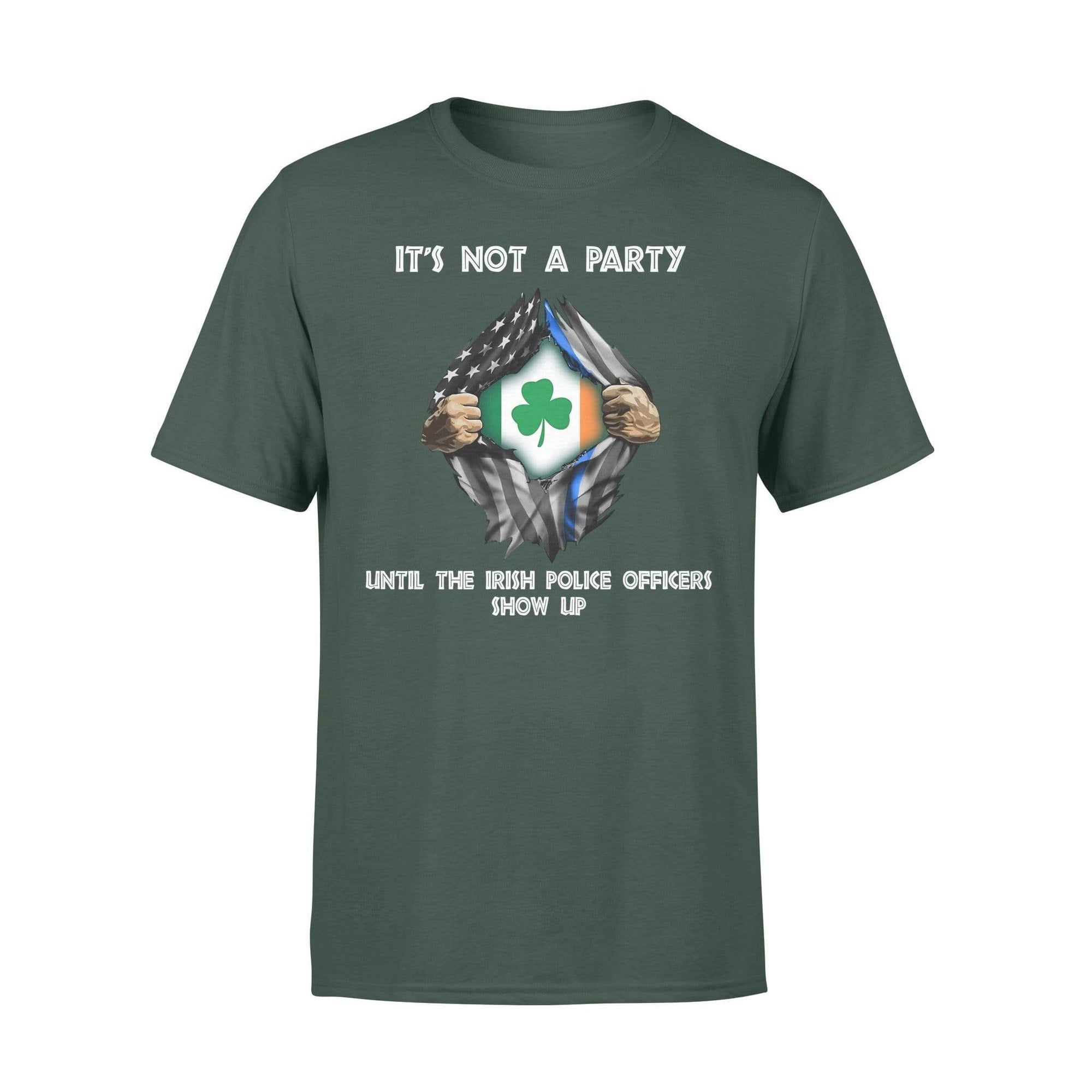 Thin Blue Line - St Patrick Day It's Not A Party Until Irish Police Officers Show Up Shirt