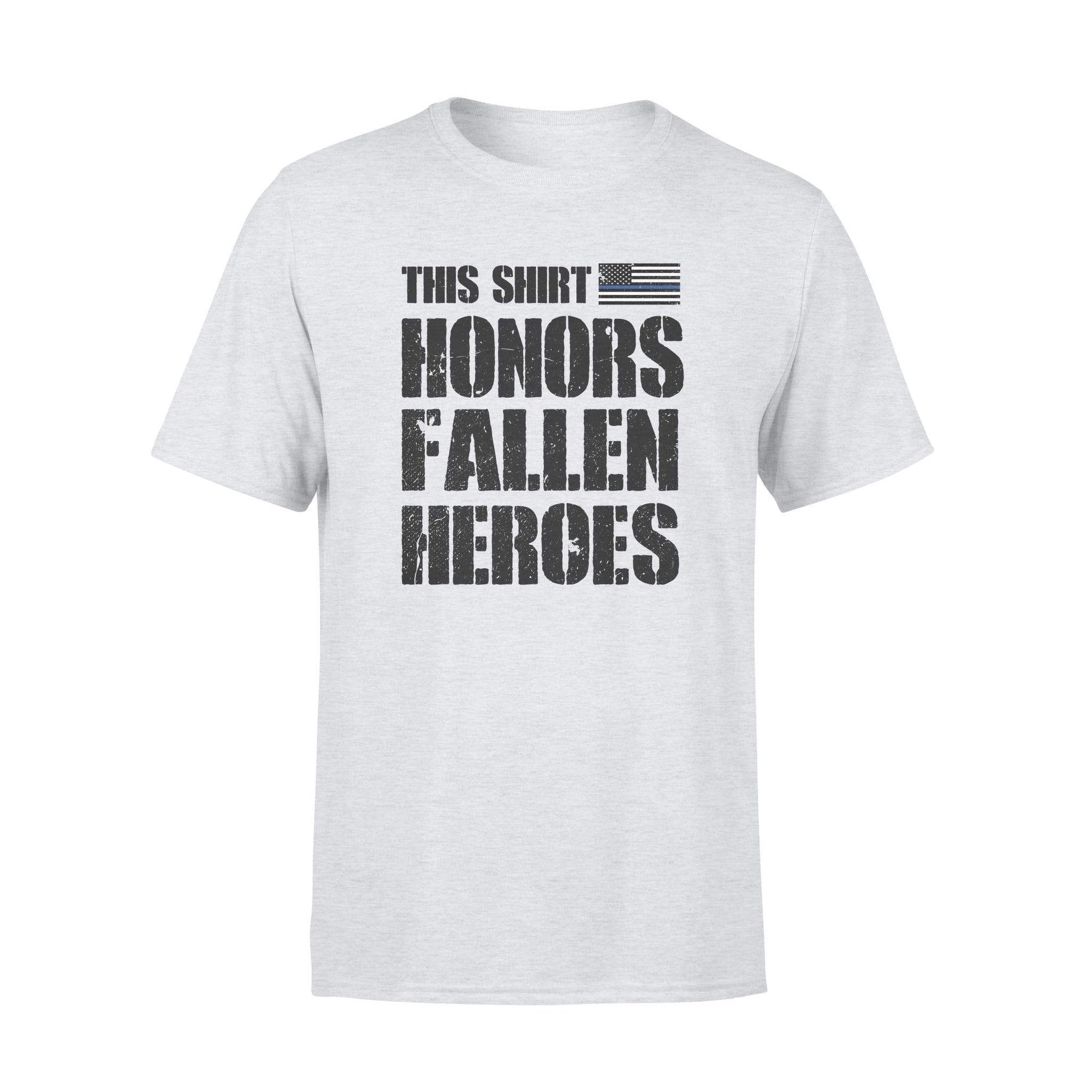 Thin Blue Line This Shirt Honor Fallen Heroes Shirt