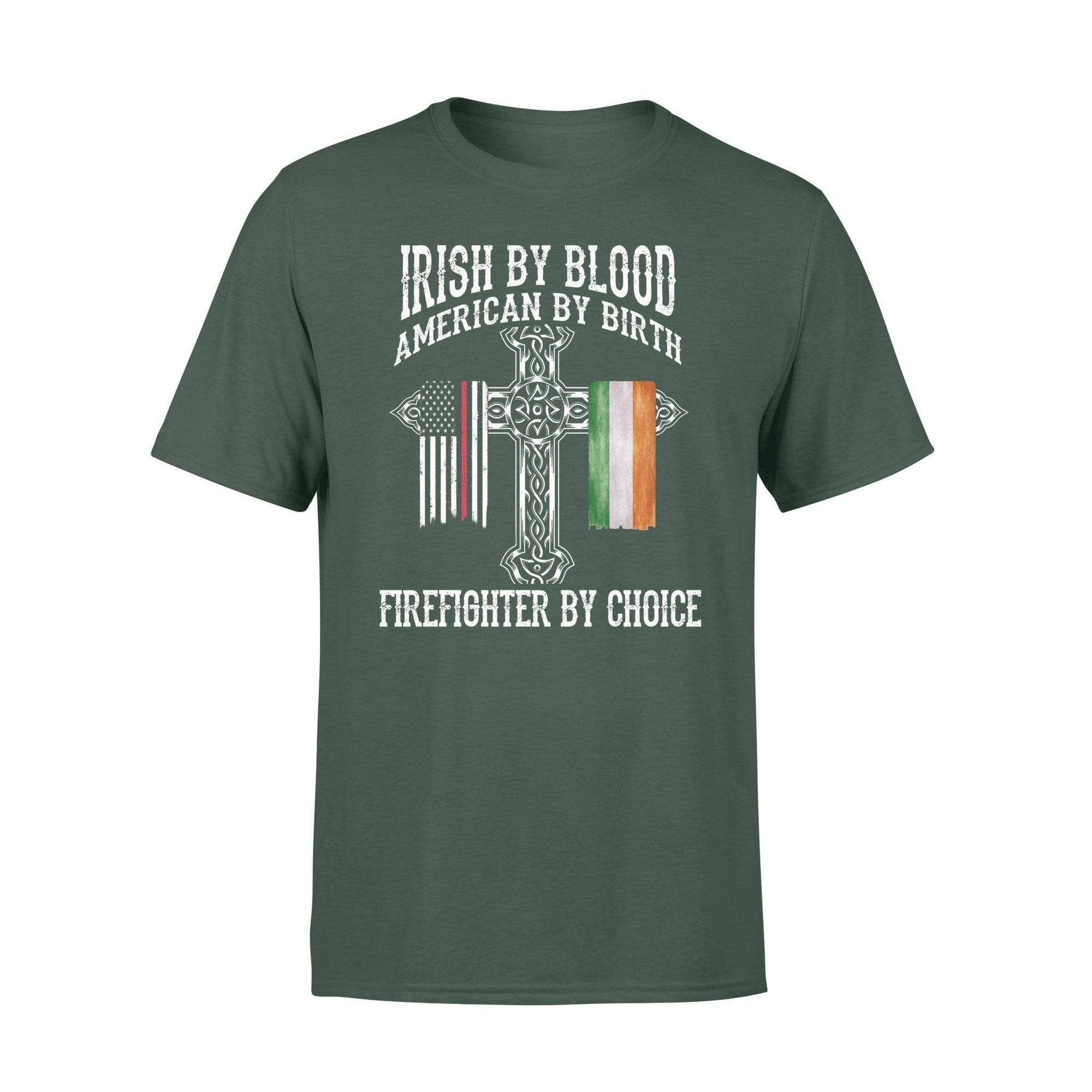 TRL - St Patrick Day Irish By Blood Firefighter By Choice Shirt