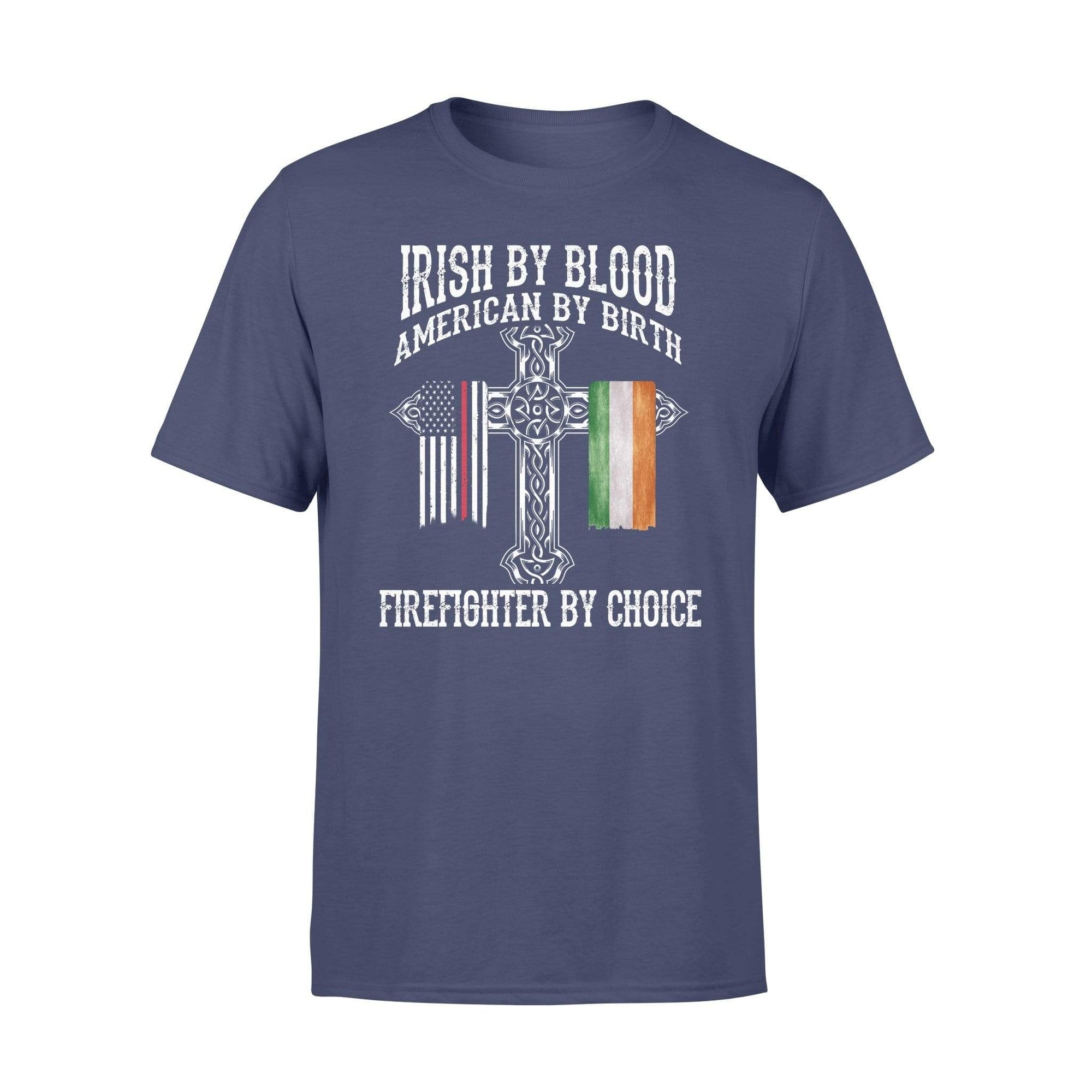TRL - St Patrick Day Irish By Blood Firefighter By Choice Shirt