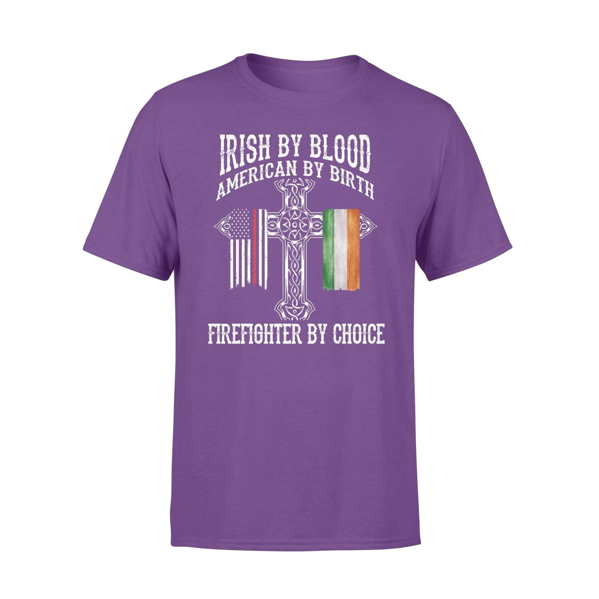 TRL - St Patrick Day Irish By Blood Firefighter By Choice Shirt