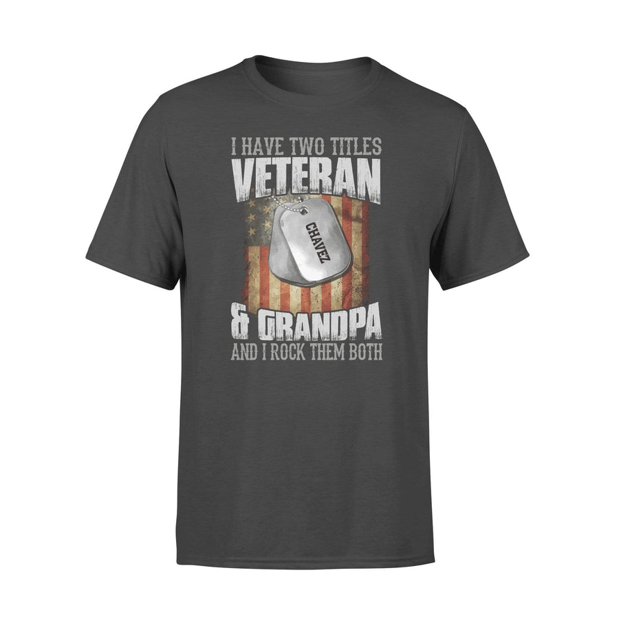 I Have Two Titles Personalized Veteran Shirt