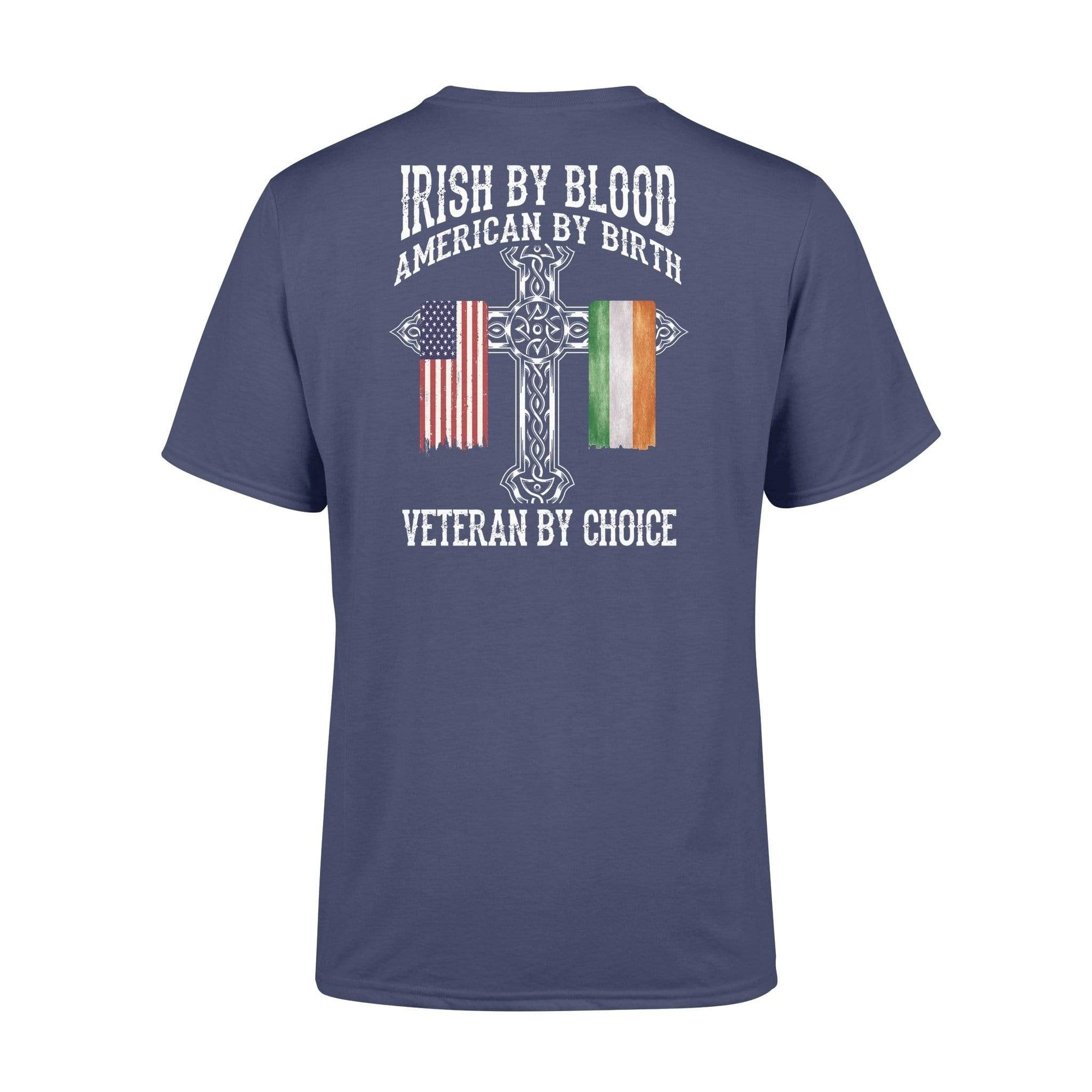 Irish By Blood Veteran By Choice Veteran Shirt