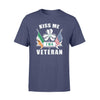 Kiss Me I Am A Veteran Veteran Shirt