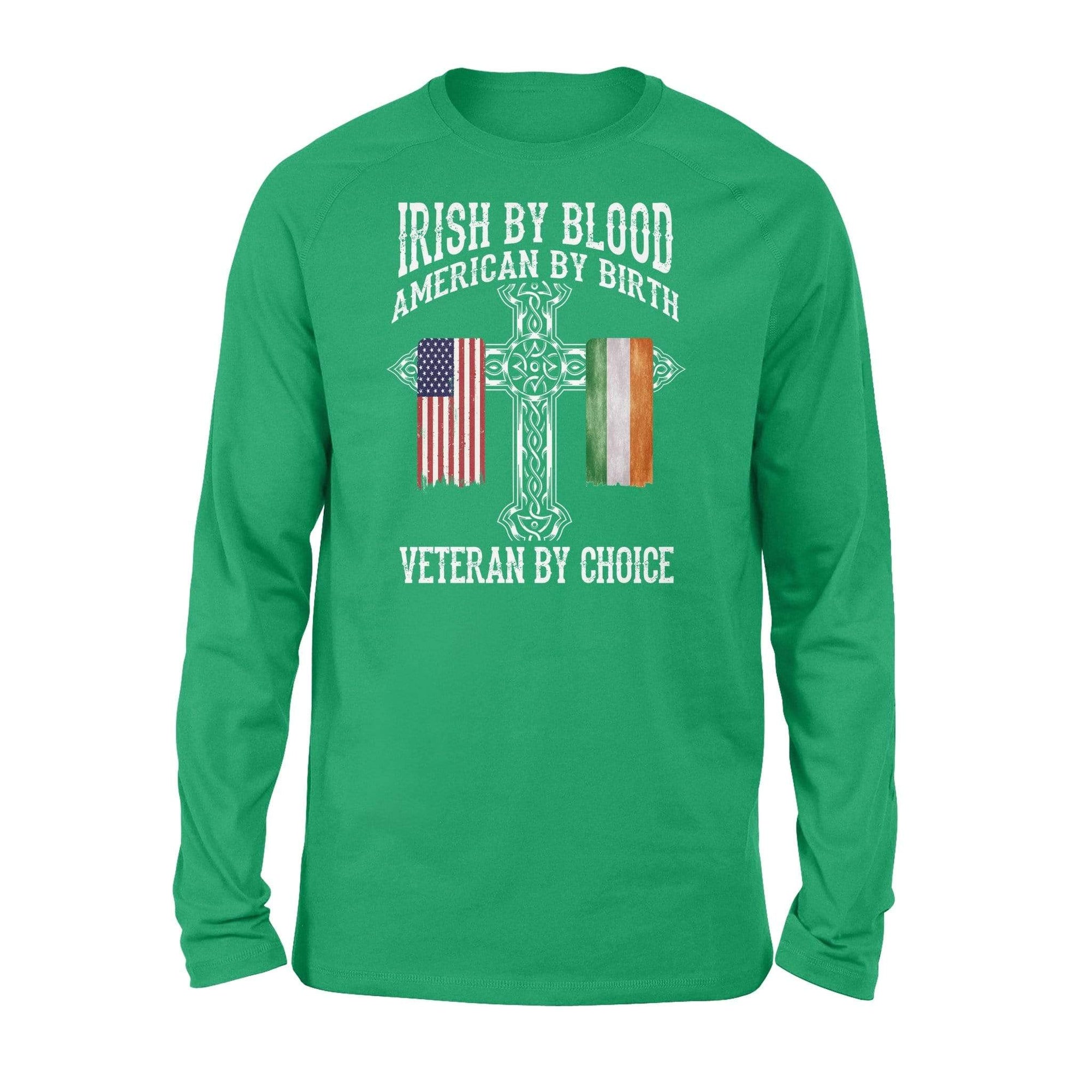 St Patrick Day Irish By Blood Veteran By Choice Veteran Long Sleeve Shirt