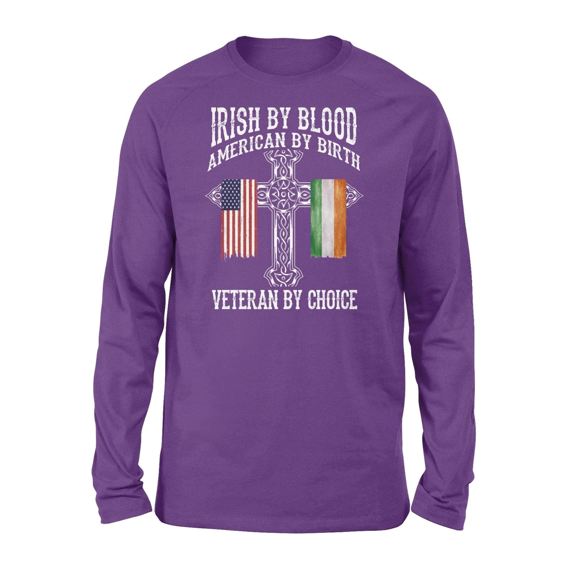 St Patrick Day Irish By Blood Veteran By Choice Veteran Long Sleeve Shirt