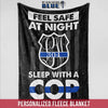 Fleece Blanket 30" x 40" Feel Safe Sleep With A Cop - Monogram Letters - Fleece Blanket