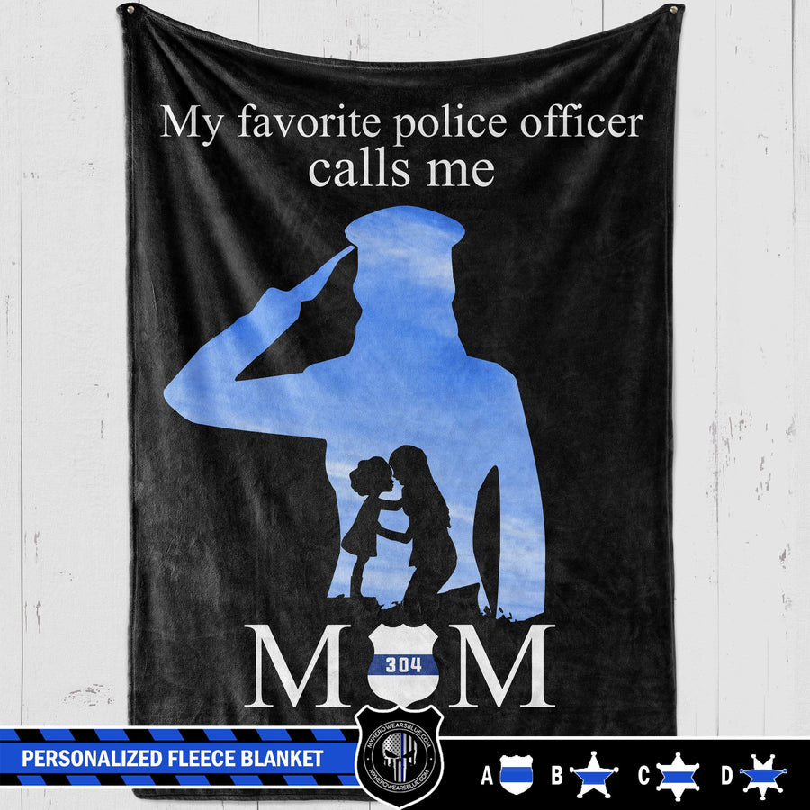Fleece Blanket 60" x 80" - BEST SELLER Personalized Fleece Blanket - TBL- My Favorite Police Officer Calls Me Mom - Sky Female