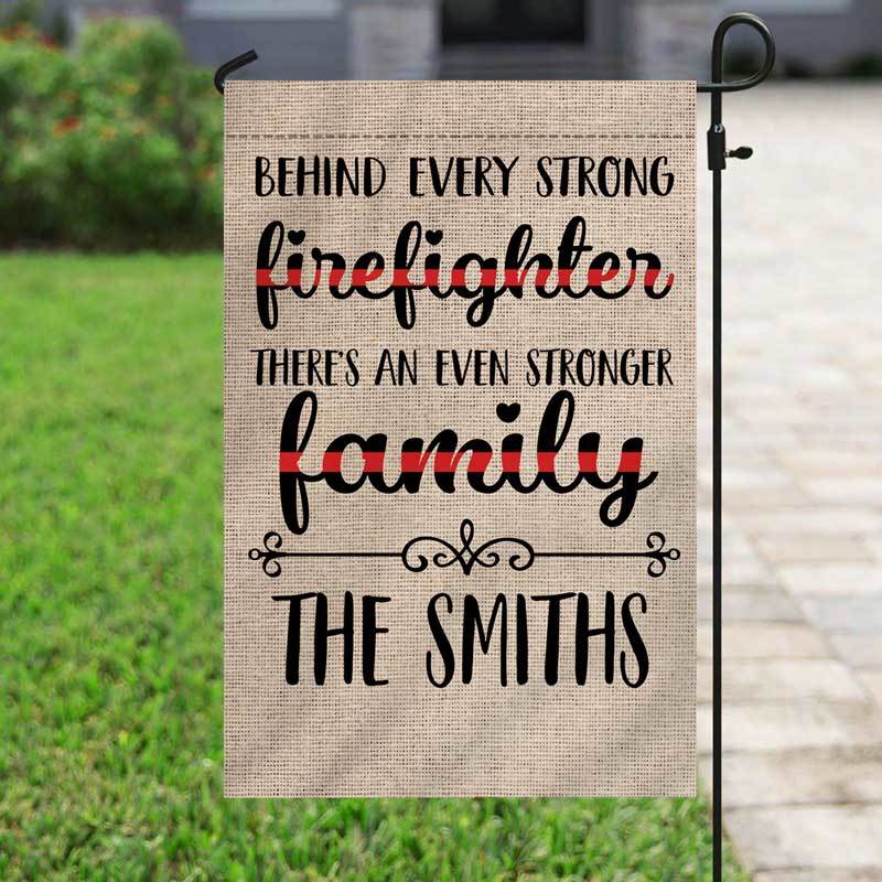 Behind Every Strong Firefighter Personalized Garden Flag