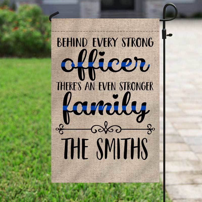 Behind Every Strong Police Officer Personalized Garden Flag