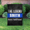 The Legend Has Retired Personalized Garden Flag