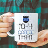 10-4 Coffee That Police Personalized Thin Blue Line Coffee Mug
