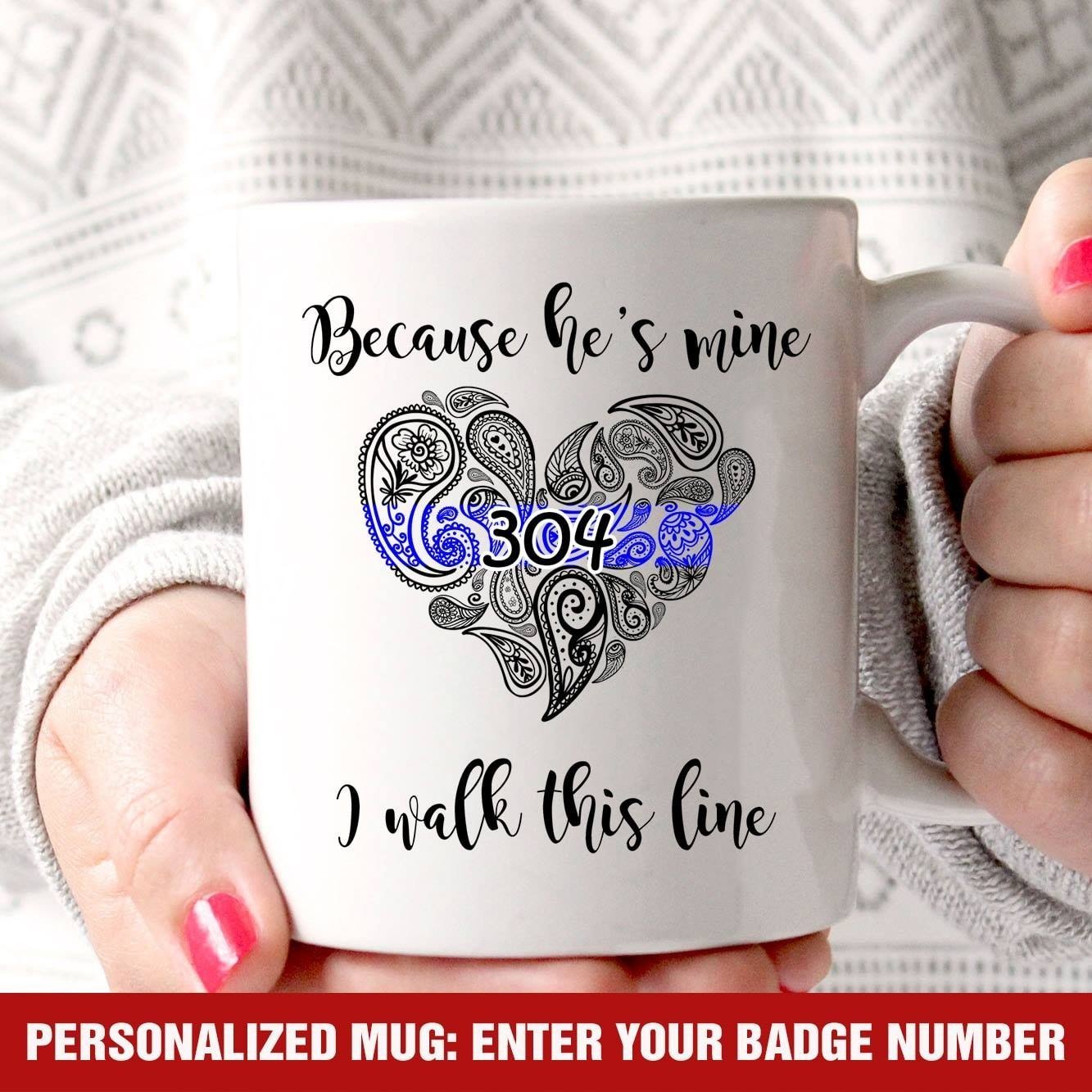 Mugs Because He's Mine Personalized Mug