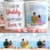 I Love My Daddy And My Daddy Love Me Firefighter Personalized Mug