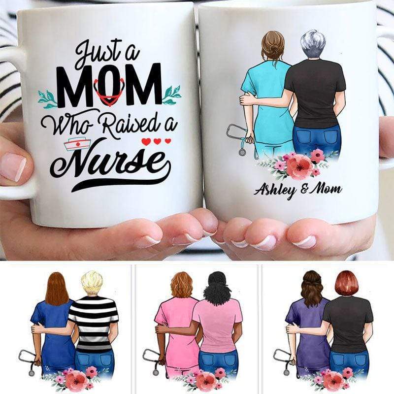 Mugs 11oz Just A Mom Who Raise A Nurse Personalized Coffee Mug