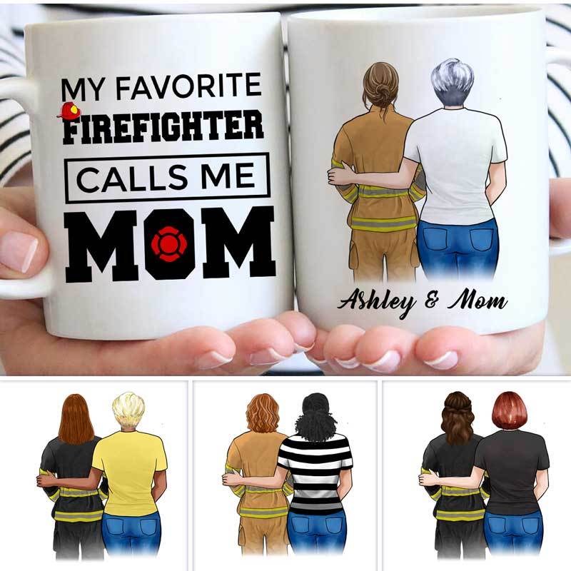 My Favorite Female Firefighter Calls Me Mom Personalized Mug