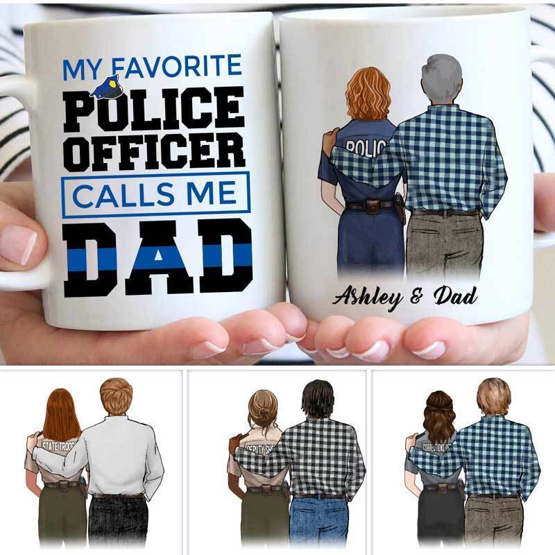 My Favorite Female Police Calls Me Dad Personalized Thin Blue Line Coffee Mug