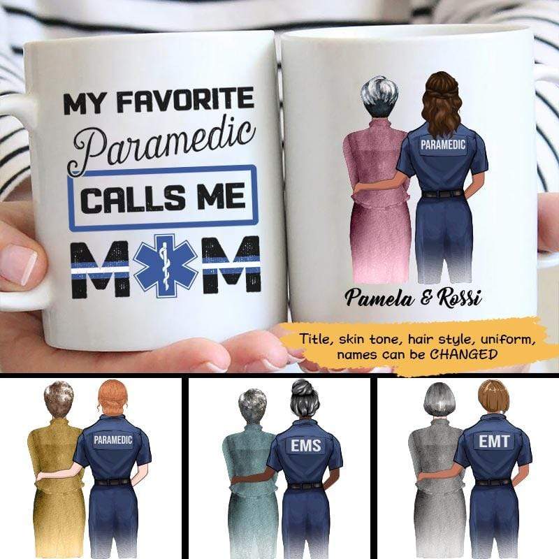 My Favorite Paramedic Calls Me Mom Personalized EMS EMT Coffee Mug
