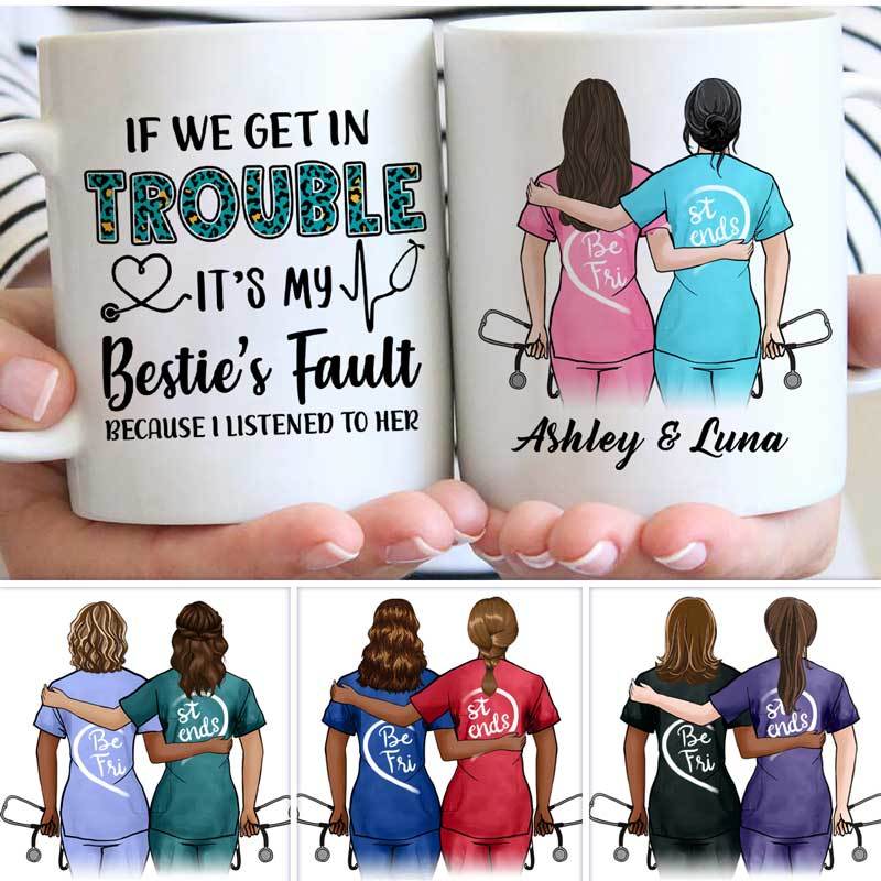 Nurse Bestie‘s Fault Personalized Coffee Mug