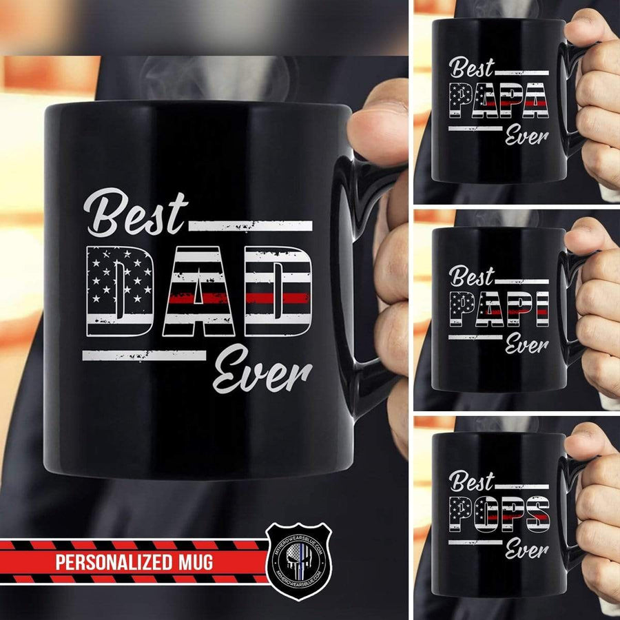 Mugs Black / 11oz Personalized Mug - Best Dad Ever - Thin Red Line Flag Inside