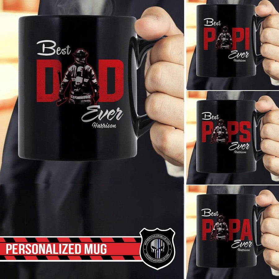 Mugs Black / 11oz Personalized Mug - Best Freakin' Dad Ever - Firefighter - Coffee Mug