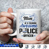 Mugs White / 11oz Personalized Mug - Proud Mom of Awesome Police Officer - Coffee Mug