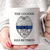 Police Retirement Gift The Legend Has Retired Personalized Thin Blue Line Coffee Mug