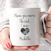 I Love You More Personalized Thin Blue Line Coffee Mug