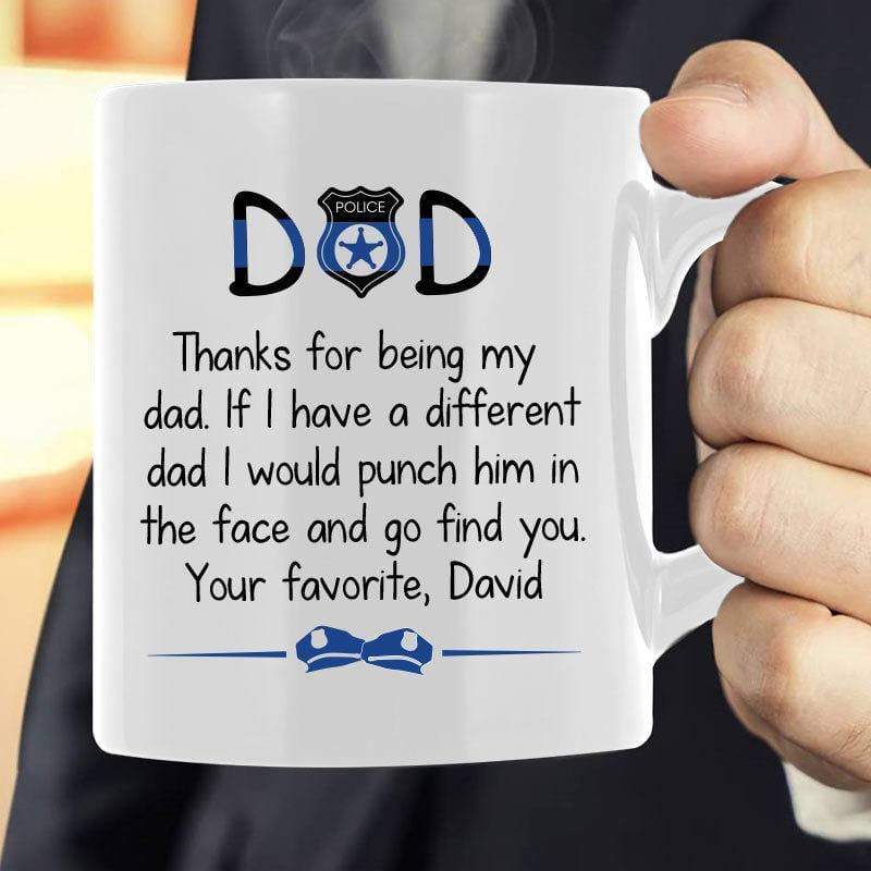 Thanks For Being My Dad Personalized  Police Dad Coffee Mug