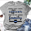 Behind Every Strong Police Officer Thin Blue Line Personalized Police Shirt