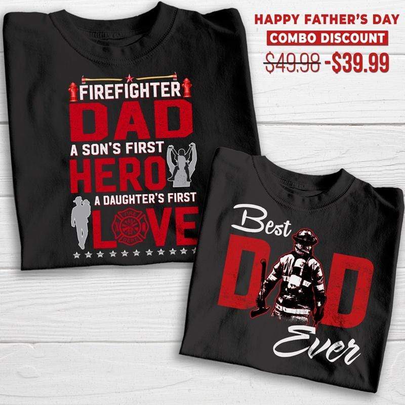 Firefighter Dad T-Shirt Combo