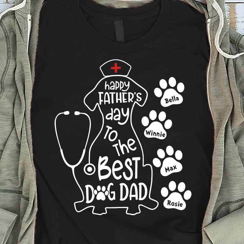 Happy Father‘s Day To The Best Nurse Dog Dad Personalized Shirt