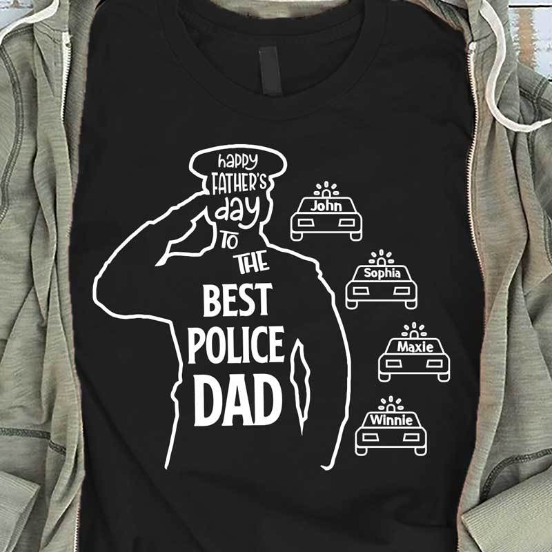 Happy Father‘s Day To The Best Police Dad Ever Thin Blue Line Personalized Police Shirt