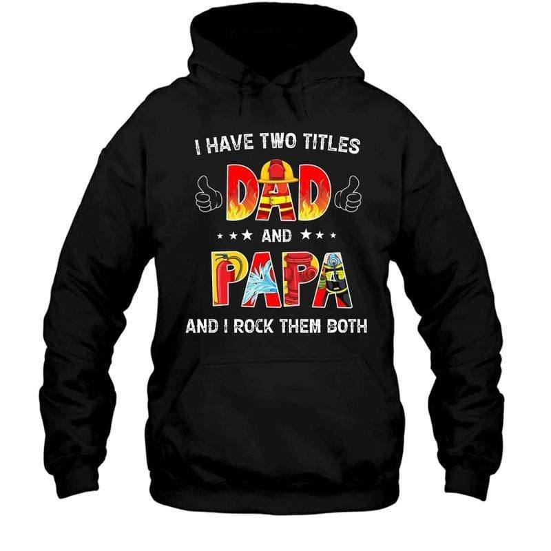 I Have 2 Titles Firefighter Patterns Shirt