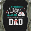 My Favorite Nurse Calls Me Dad Personalized Police Shirt