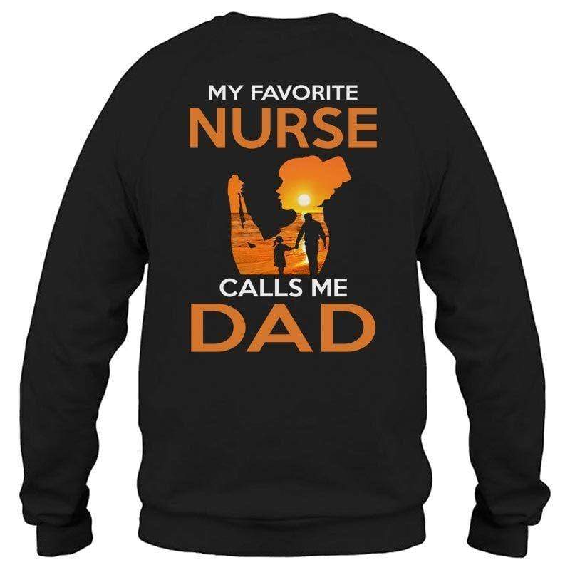My Favorite Nurse Calls Me Dad Sunset Father's Day Gift Shirt (Blank Front)