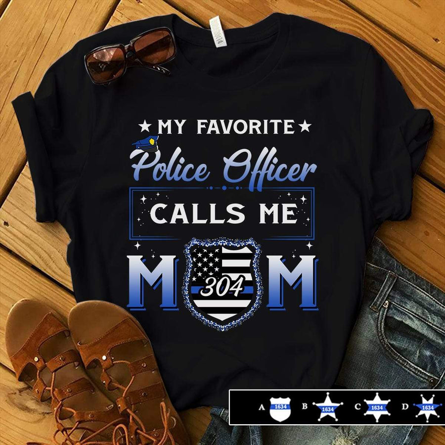 My Favorite Officer Calls Me Mom Beautiful Personalized Police Shirt