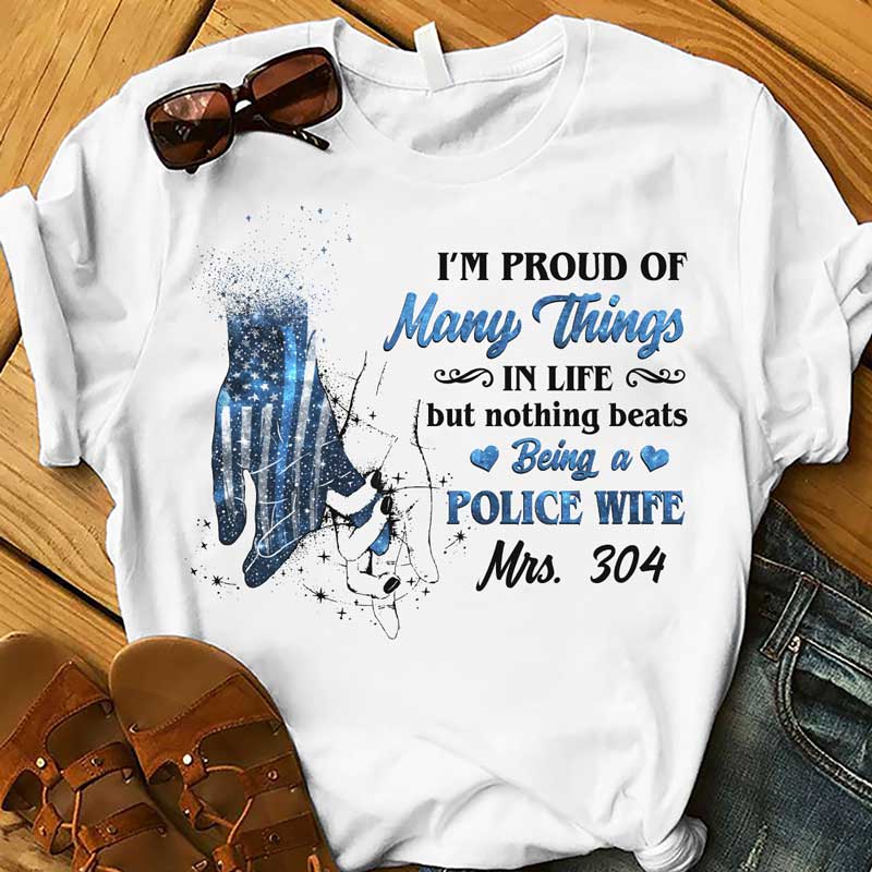 Nothing Beats Being A Police Wife Hand In Hand Thin Blue Line Personalized Police Shirt