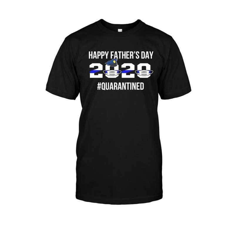 Police Happy Father‘s Day 2020 Quarantine Shirt