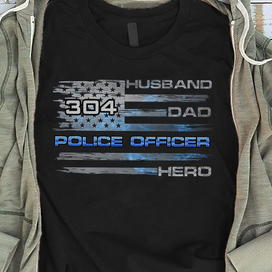 Police Husband Daddy Hero Flag Thin Blue Line Personalized Police Shirt