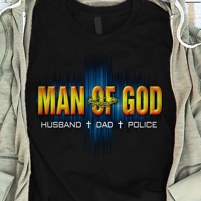 Police Man Of God Shirt