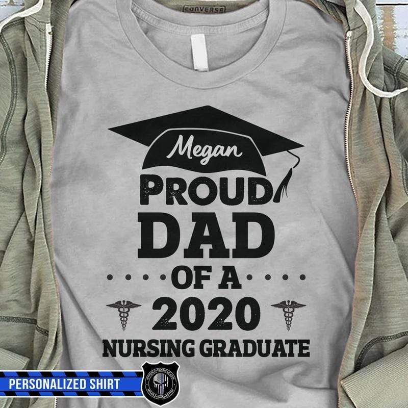 Proud Mom Dad Of A Graduate Nurse Personalized Police Shirt