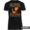 Behind Every Great Nurse Is A Police Thin Blue Line Shirt