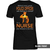 Behind Every Great Police Officer Is A Nurse Thin Blue Line Shirt